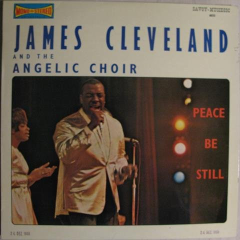James Cleveland* And The Angelic Choir - Peace Be Still (LP, Album, RE)