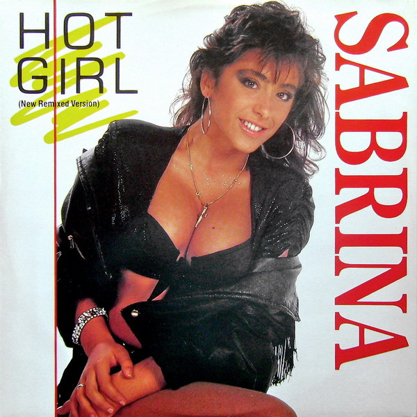 Sabrina - Hot Girl (New Remixed Version) (12")