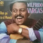 Wilfrido Vargas - Ron Pa' To El Mundo (LP)