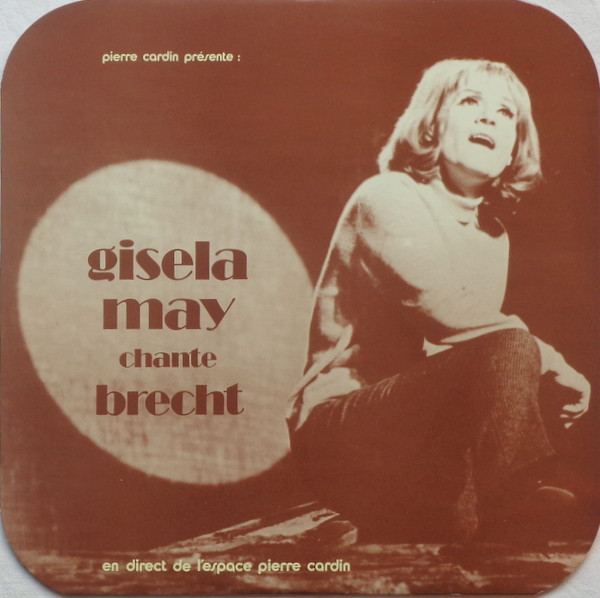 Pierre Cardin Présente : Gisela May - Gisela May Chante Brecht (LP)