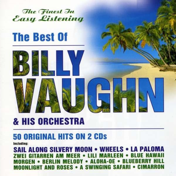 Billy Vaughn - The Best Of Billy Vaughn & His Orchestra (2xCD, Comp)