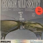 Georgie Auld Sextet* - Here's To The Losers (LP, Album, Mono)