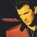 Chris Isaak - Wicked Game (CD, Comp, RP)