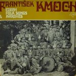 Velký Dechový Orchestr Supraphonu, Rudolf Urbanec - František Kmoch - Czech Folk Songs & Marches (LP, Album)