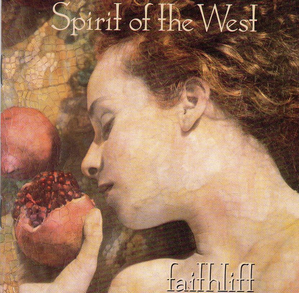 Spirit Of The West - Faithlift (CD, Album)