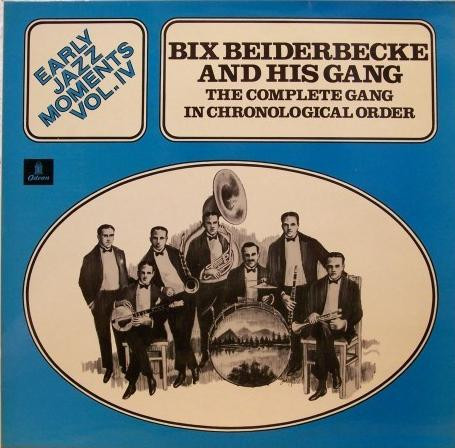 Bix Beiderbecke And His Gang - Early Jazz Moments Vol. IV (LP, Comp)