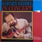 Barney Kessel - Barney Kessel In Concert (LP, Album, RE)