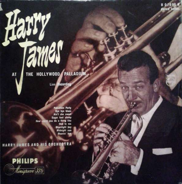 Harry James And His Orchestra - At The Hollywood Palladium (10")