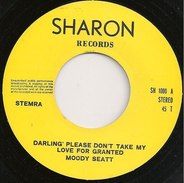 Moody Seatt*, Howard Tate - Darling Please Don't Take My Love For Granted / I Learned It All The Hard Way (7", Single)