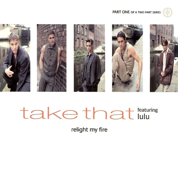 Take That Featuring Lulu - Relight My Fire (CD, Single, CD1)