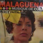 Percy Faith Et Son Orchestre* - Malagueña | Musique De Cuba (LP, Album)