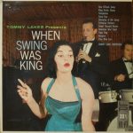Tommy Lakes Orchestra - Tommy Lakes Presents When Swing Was King (LP, Album, Mono)