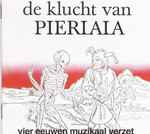 Toneelgroep Proloog* - De Klucht Van Pierlala - Vier Eeuwen Muzikaal Verzet (LP, Album)