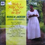 Mahalia Jackson - Make A Joyful Noise Unto The Lord (LP, Album)