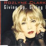 Rozlyne Clarke - Giving Up, Giving In (CD, Maxi)
