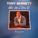Tony Bennett - Who Can I Turn To (LP, Album, RE)