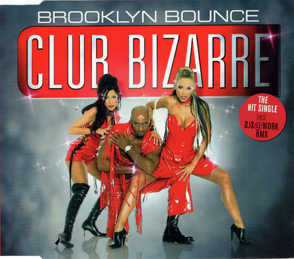 Brooklyn Bounce - Club Bizarre (CD, Maxi)