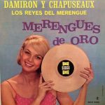 Damiron Y Chapuseaux, Los Reyes Del Merengue* - Merengues De Oro (LP, Album)