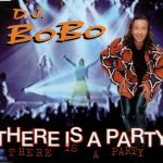 DJ BoBo - There Is A Party (CD, Maxi)