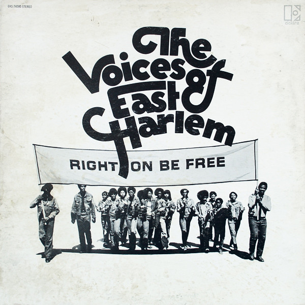 The Voices Of East Harlem - Right On Be Free (LP, Album, Pit)