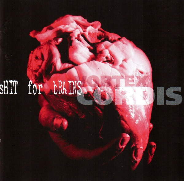 Shit For Brains (6) - Vortex Cordis  (CD, Album)