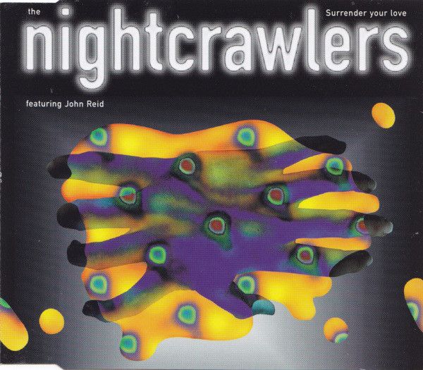The Nightcrawlers* Featuring John Reid - Surrender Your Love (CD, Single)