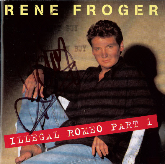 Rene Froger* - Illegal Romeo Part 1 (CD, Album)