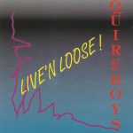 The Quireboys - Live'N Loose (CD, Album, Unofficial)