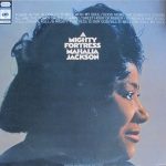 Mahalia Jackson - A Mighty Fortress (LP, Album)