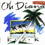 E.Z.K. - Oh Diana (12" Mixes) (CD, Maxi)