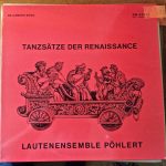 Renaissance-Ensemble Pöhlert –  Jan Z Lublina - Tanzsätze Der Renaissance (LP)