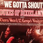 The Dukes Of Dixieland And Clara Ward And Her Singers - We Gotta Shout! (LP, Album)
