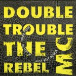 Double Trouble & Rebel MC - Just Keep Rockin' (12", Single)