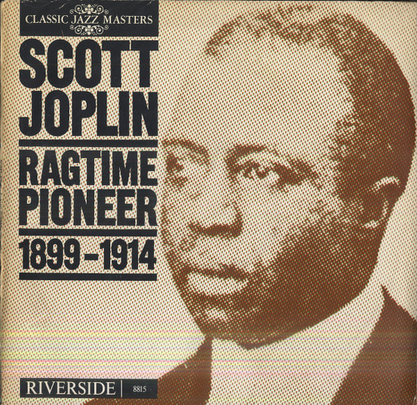 Scott Joplin - Ragtime Pioneer (1899-1914) (LP, Comp, Mono)