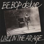Be Bop Deluxe - Live! In The Air Age (LP, Album + 7", EP)