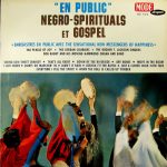 The Sensational New Messengers Of Happiness, The Pearls Of Joy, The Jordan Couriers, The Booker T. Jackson Singers, Dog Bagby And His Moving Hammond Organ And Band - "En Public" Negro-Spirituals Et Gospel (LP, Mono)