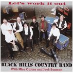 Black Hills Country Band - Let's Work It Out (CD, Album)