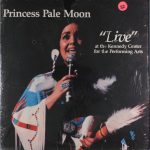 Princess Pale Moon - "Live" At The Kennedy Center For The Performing Arts (2xLP)