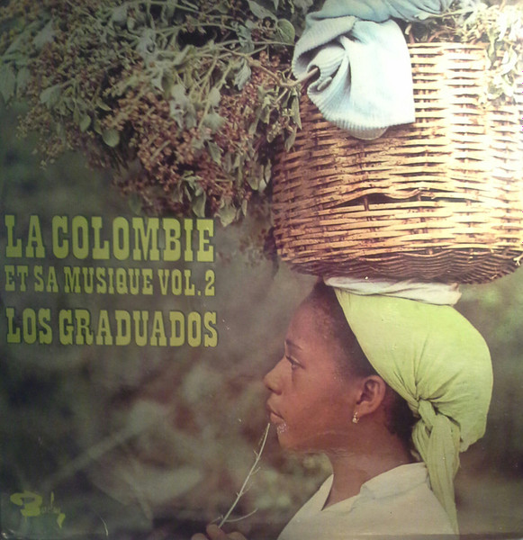 Los Graduados - La Colombie Et Sa Musique Vol.2 (LP)