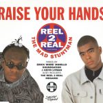 Reel 2 Real Featuring The Mad Stuntman - Raise Your Hands (CD, Single)