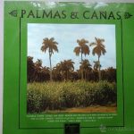 Conjunto Palmas Y Cañas - Cañas Y Palmas (LP, Album)