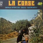 Antoine Ciosi, Grégale, Martino Dicelli - La Corse (LP, Album)