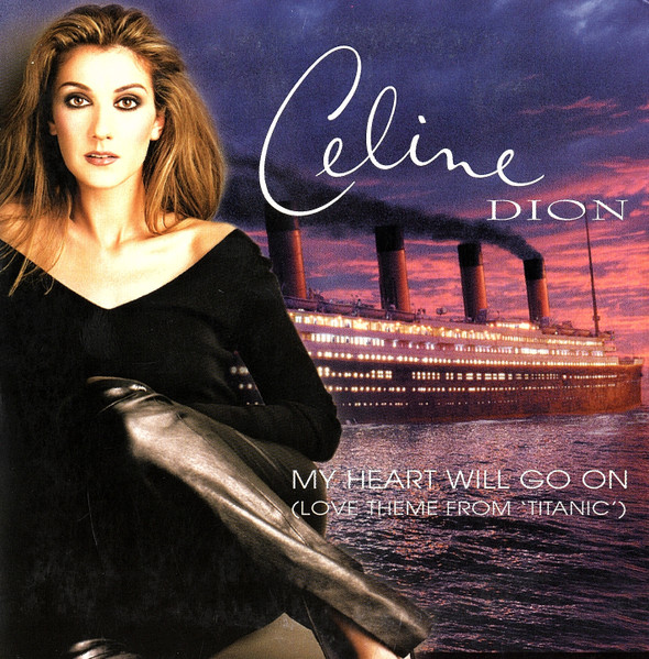 Celine Dion* - My Heart Will Go On (Love Theme From 'Titanic') (CD, Single)