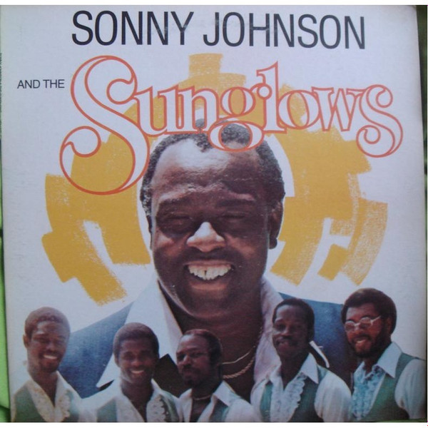 Sonny Johnson And The Sunglows* - Sonny Johnson & The Sunglows (LP)