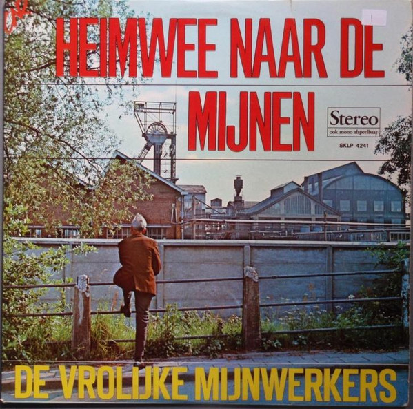 De Vrolijke Mijnwerkers - Heimwee Naar De Mijnen (LP, Album)