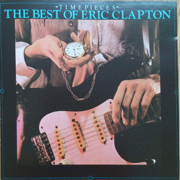 Eric Clapton - Time Pieces The Best Of Eric Clapton (CD, Comp, PDO)
