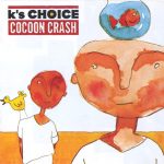 K's Choice - Cocoon Crash (CD, Album, RE)