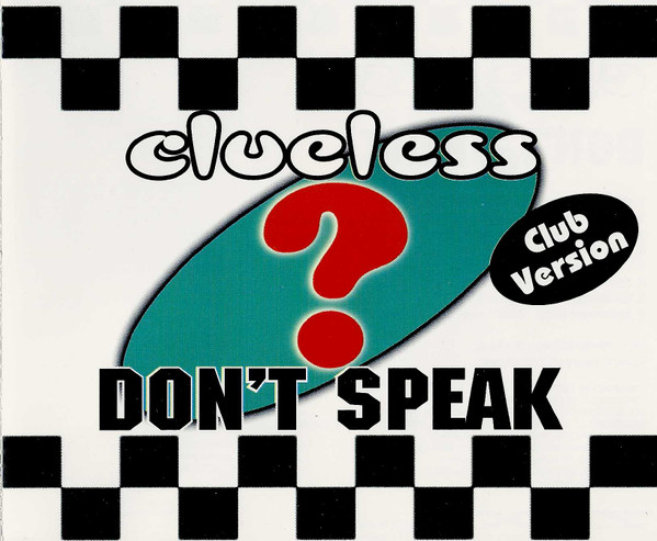 Clueless - Don't Speak (Club Version) (CD, Maxi)