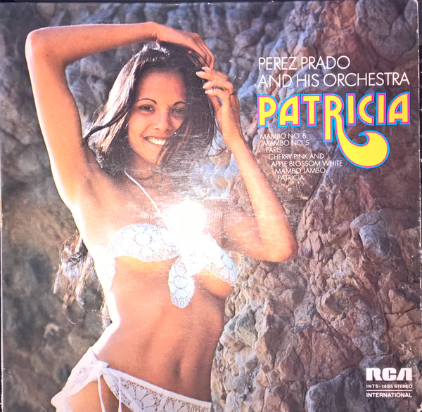 Perez Prado And His Orchestra - Patricia (LP, Comp, RE)