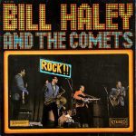 Bill Haley And The Comets* - Rock! Rock! Rock! (LP, Comp)